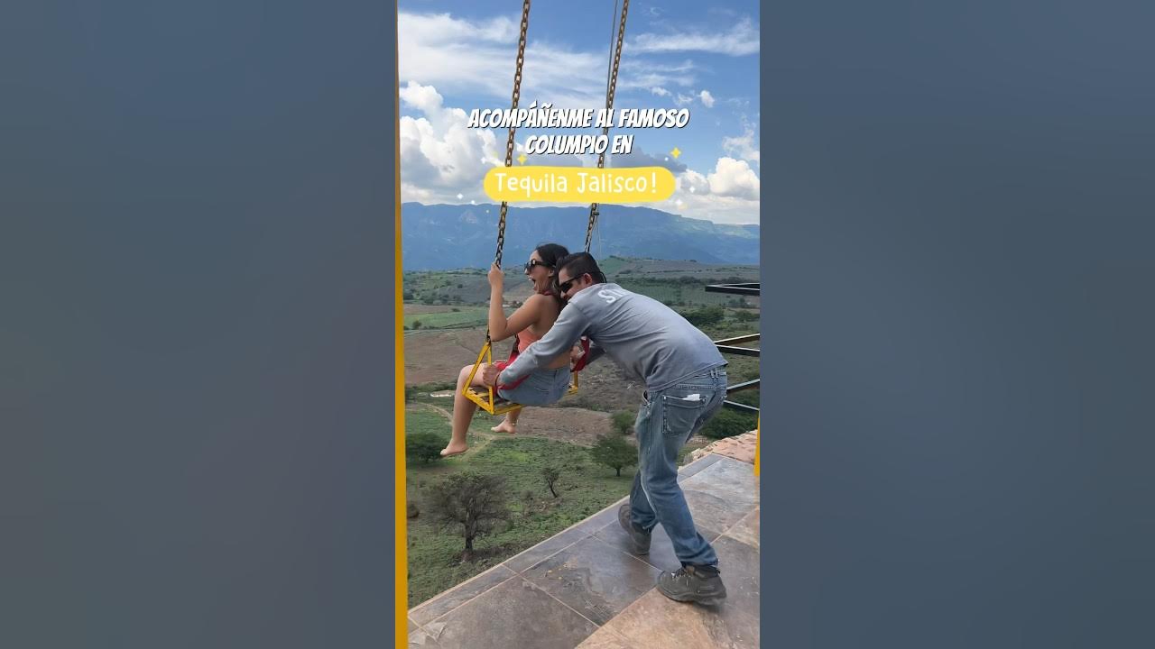Columpio Extremo Tequila, Jalisco pt. 1 YouTube