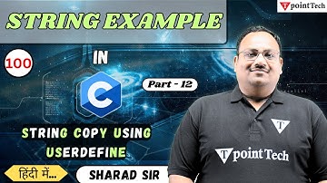 String Example in C Part-12 | String Copy using User define in C Programing | Tpoint Tech