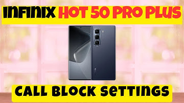 Block call from unknown numbers infinix Hot 50 Pro Plus || How to block calls || Call block settings