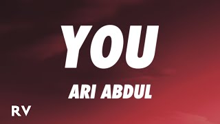 Ari Abdul - You (Lyrics)