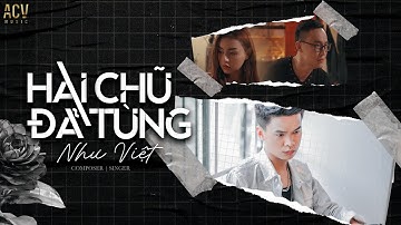 NHƯ VIỆT - HAI CHỮ ĐÃ TỪNG | OFFICIAL MUSIC VIDEO