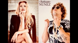 Video thumbnail of "Antuan Feat Isis Flores - CORAZÓN HERMOSO (Edición Cuarentena)"