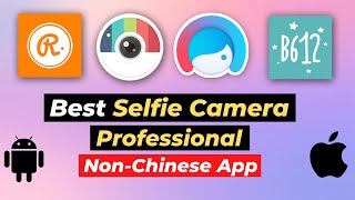 Best selfie camera app for Android and iPhone users - Best non Chinese selfie camera app screenshot 1