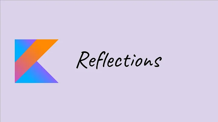 Reflection in Kotlin