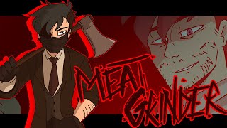 MEATGRINDER || Animation MEME