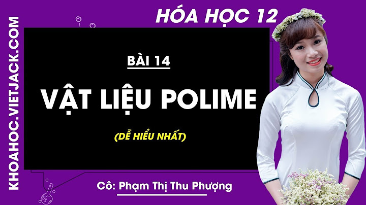 Giải bài tập hóa 12 bài 14 cơ bản năm 2024