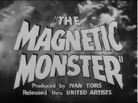Download 1953 The Magnetic Monster Trailer