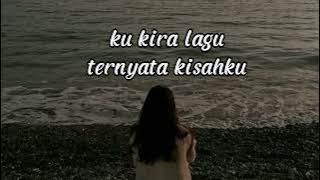 ku kira lagu ternyata kisahku,songs sad,sad brutal #songstiktok #sadbrutal