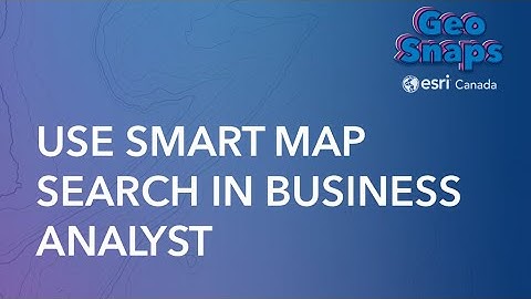 Use Smart Map Search in Business Analyst