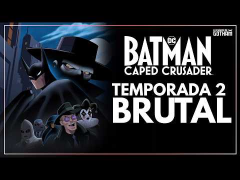 🔥 Batman: Caped Crusader Season 2 | The BEST Batman series in years?