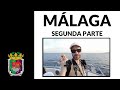 Málaga (segunda parte)