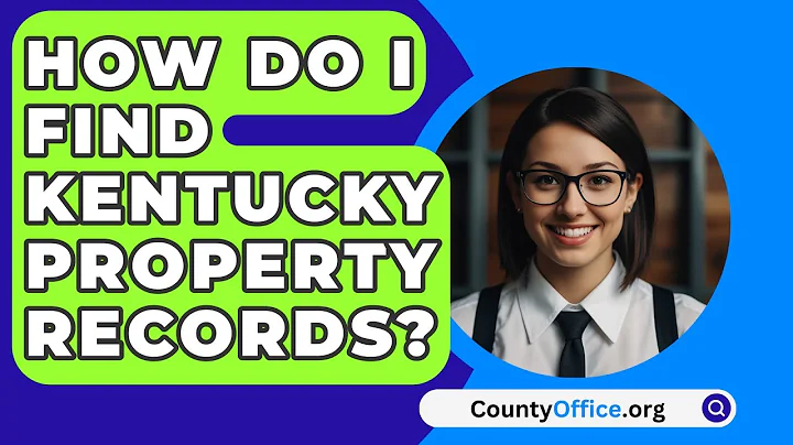 How Do I Find Kentucky Property Records? - CountyOffice.org