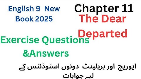 Unit#11#The Dear Departed //Class 9 New Book 2025 Dear Departed //english9 #Exercise#Question&Answer