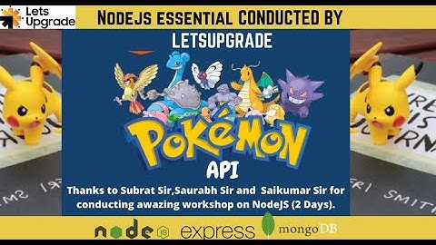Pokemone API by using Nodejs,ExpressJS and MongoDB Atlas Database by LetsUpgrade