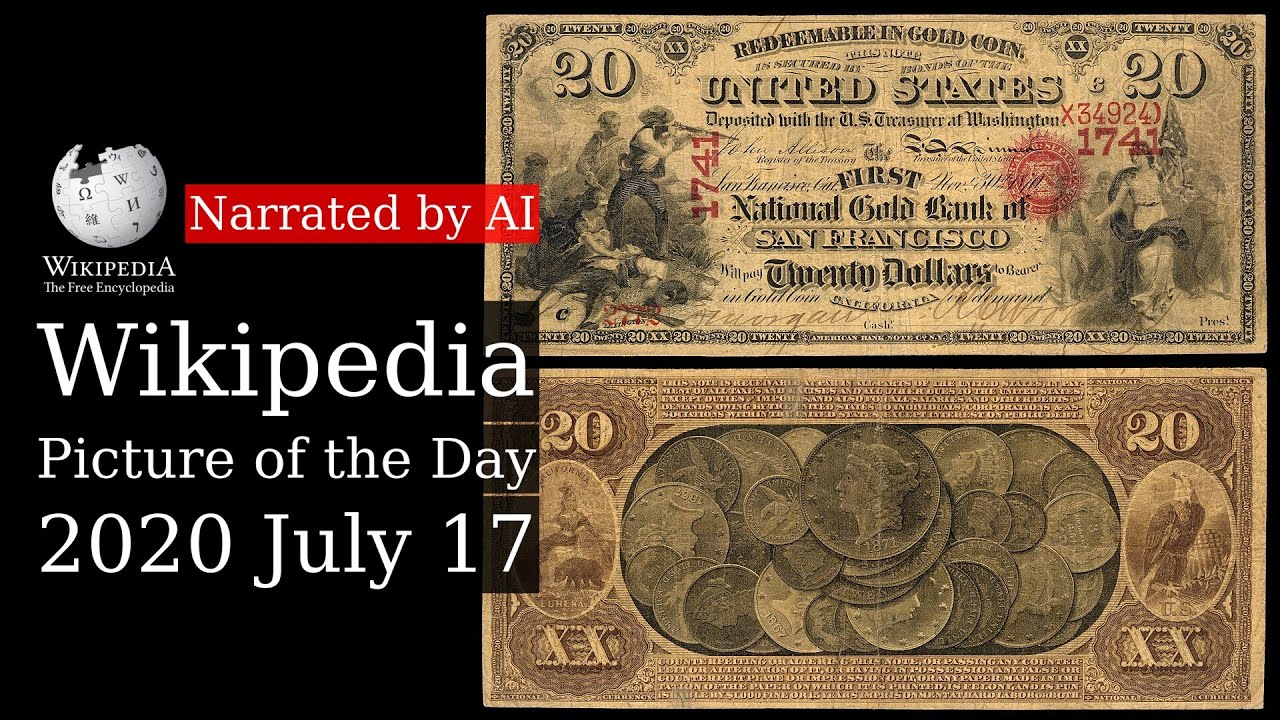 Wikipedia Picture of the Day: 2020-07-17 - National Gold Bank Note (Narrated by Brian)