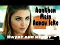 Hum jese ji rahe hai koi jike to bataye | Hayat and murat | Full hd song | heart touching 2018 |