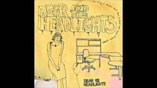 Video thumbnail of "Dear and the Headlights - Daysleeper"