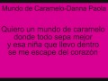 Mundo de Caramelo-Danna Paola (Con Letra)