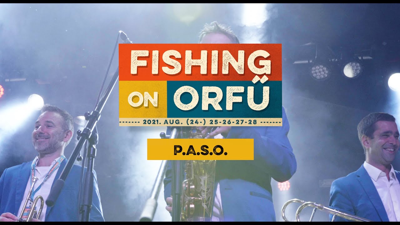 ⁣P.A.S.O. - Fishing on Orfű 2021 (Teljes koncert)