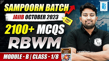 JAIIB October 2023 | JAIIB RBWM Module B | Class - 1/8 | JAIIB Sampoorn Batch | By Arvind Sir