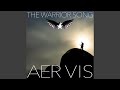 The warrior song aer vis