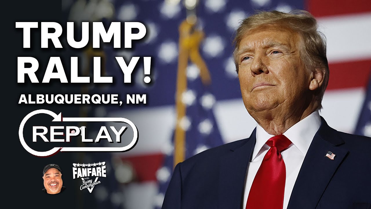 WATCH FULL REPLAY Trump Rally In Albuquerque New Mexico YouTube Watch full replay trump rally in albuquerque new mexico youtube