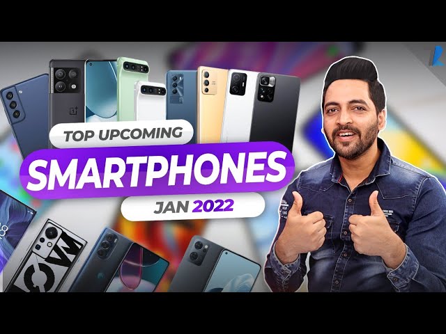 Dhamaal In January 2022 - Top 10+ Upcoming Smartphones To Launch in India⚡⚡