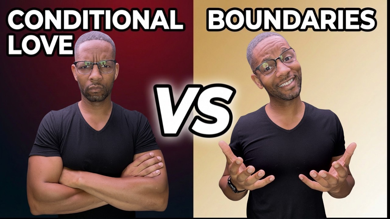 The Difference Between Conditional Love and Boundaries (Most of Us Get This Wrong)