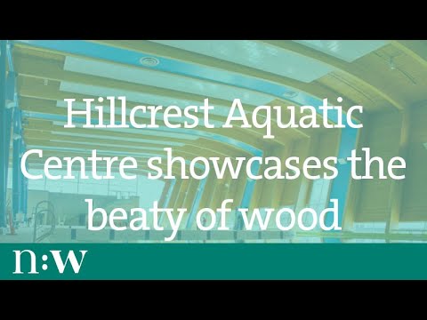 Bringing the Outside In - Hillcrest Aquatic Centre Showcases the Beauty of Wood