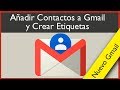 Añadir Contactos en Gmail y Crear Etiquetas