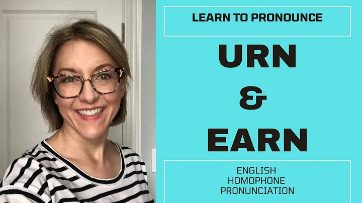 Learn How to Pronounce EARN & URN - American English Homophone Pronunciation Lesson #learnenglish