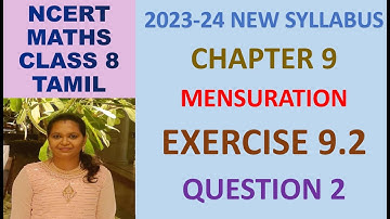 CLASS 8 MATHS CBSE NCERT IN TAMIL: CHAPTER 9 MENSURATION: EXERCISE 9.2 QUESTION 2|2023-24 SYLLABUS