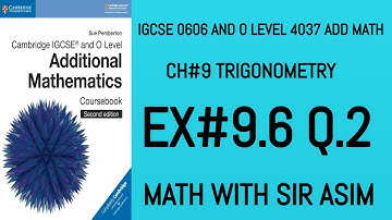 Additional Math IGCSE 0606 and O levels 4037 Ch#9.Ex 9.6,Q.2 Trigonometric Equations .Lecture #133.