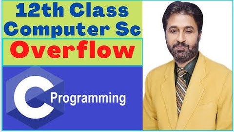 Lecture # 17 , Overflow | Underflow | 12th class Computer Science Chapter 9 | C programming Tutorial