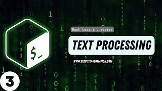 #3 - Bash command for Text Processing