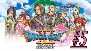 【ドラゴンクエスト１１（PS4）】5 最高傑作を楽しみつくす！！【DRAGON QUESTⅪ】【ドラクエ11】【実況】