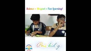 Magnet का Magic 🔥 | Kids Learning Science Fun Way | PMS KID-G #PMSKIDG #FunLearning #KidsScience