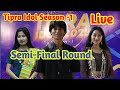 Semi final  round   tipra idol season 1  khumulwng express live