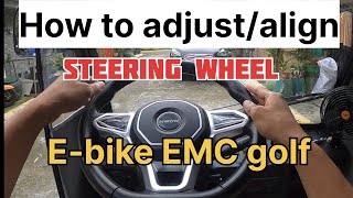 How to adjust/align the Ebike steering wheel Emc golf Nwow