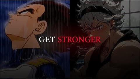 Anime Motivational Speech For Getting Stronger - No place for weakness.