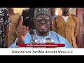 Takaitaccen Tarihin Annabi Musa A S Sheikh Aminu Ibrahim Daurawa