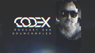 Codex Podcast 069 with Drumcomplex