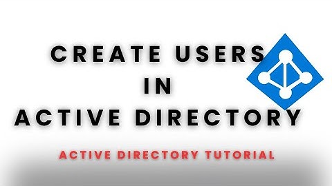 Creating a User Account in Active Directory, User Account Attributes in Active Directory