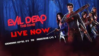 Surviving the Necronomicon: Evil Dead Game LIVE! Grinding LVL 25 to Prestege 1 | PART 3