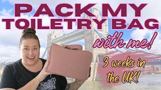 🧳 PACK MY TOILETRY BAG WITH ME FOR THE UK! 🇬🇧 | Travel Essentials, Toiletries & Packing Tips
