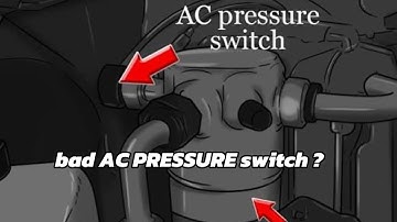 Symptoms of a bad AC PRESSURE switch 