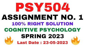 PSY504 ASSIGNMENT NO. 1 SPRING 2023 || 100% RIGHT SOLUTION || COGNITIVE PSYCHOLOGY || BY VuTech