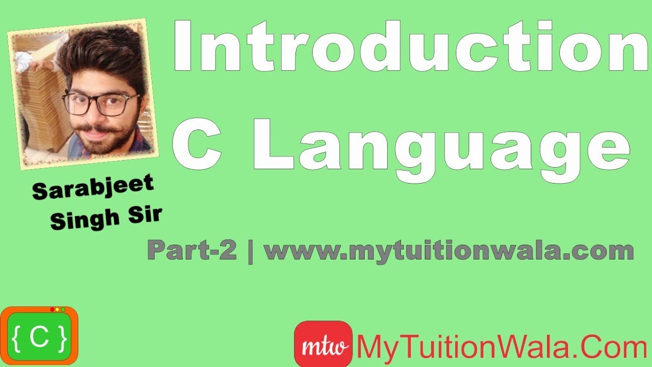 Introduction of C Session 1 Part 2 in Hindi |learn c language|c ...