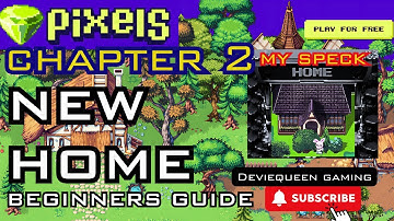 Pixels Chapter 2 New Home