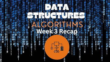 Full Sail Online Game Dev Month 8 Data Structures & Algorithms W3 - Recap